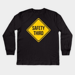 Safety Third Road Sign Joke Kids Long Sleeve T-Shirt